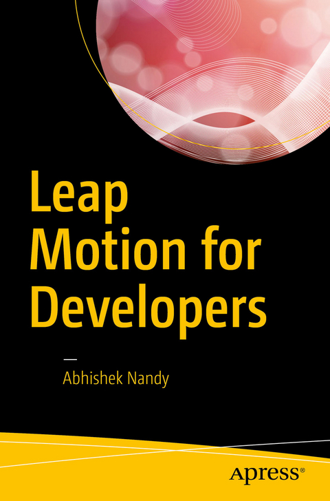 Leap Motion for Developers - Abhishek Nandy