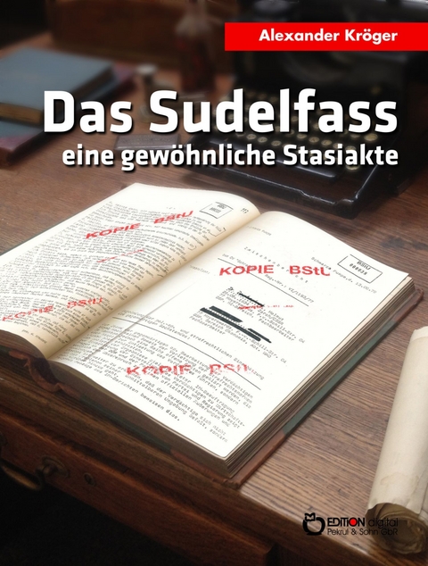 Das Sudelfass -  Alexander Kröger