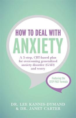 How to Deal with Anxiety -  Janet D Carter,  Lee Kannis-Dymand