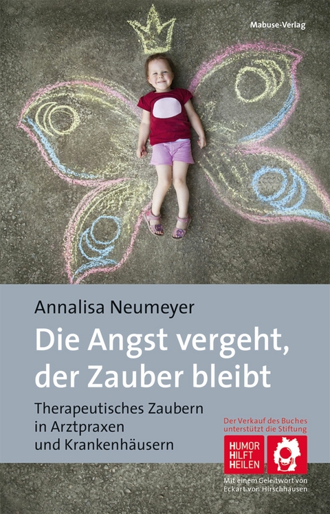 Die Angst vergeht, der Zauber bleibt - Annalisa Neumeyer