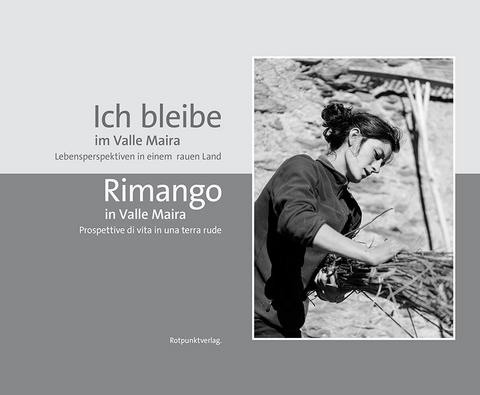 Ich bleibe im Valle Maira / Rimango in Valle Maira - Jörg Waste, Giorgio Alifredi