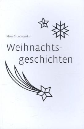 Weihnachtsgeschichten - Klaus Leciejewksi, Santana Gómes Jitsy