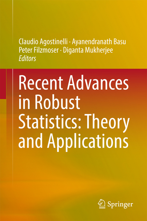 Recent Advances in Robust Statistics: Theory and Applications - 