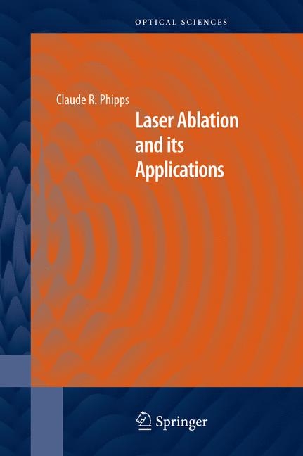 Laser Ablation and its Applications - 