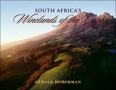 South Africa's Winelands of the Cape - Gerald Hoberman