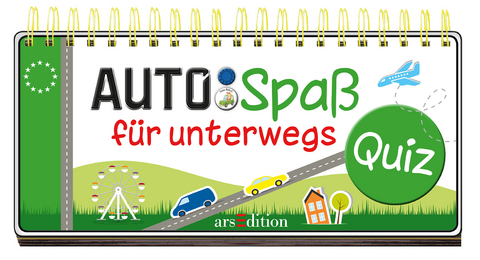 Auto-Spaß für unterwegs - Quiz - Annette Maas