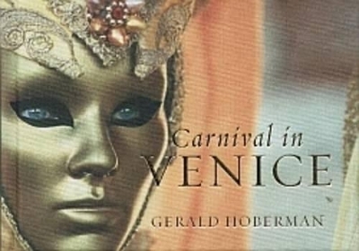 Carnival in Venice - Gerald Hoberman