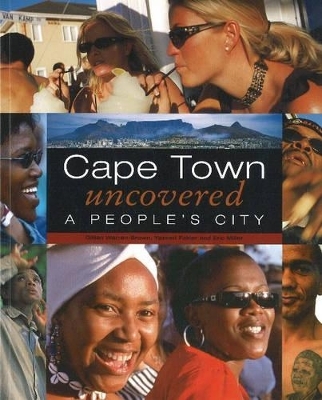 Cape Town Uncovered - Yazeed Fakier, Gillian Warren-Brown, Eric Miller