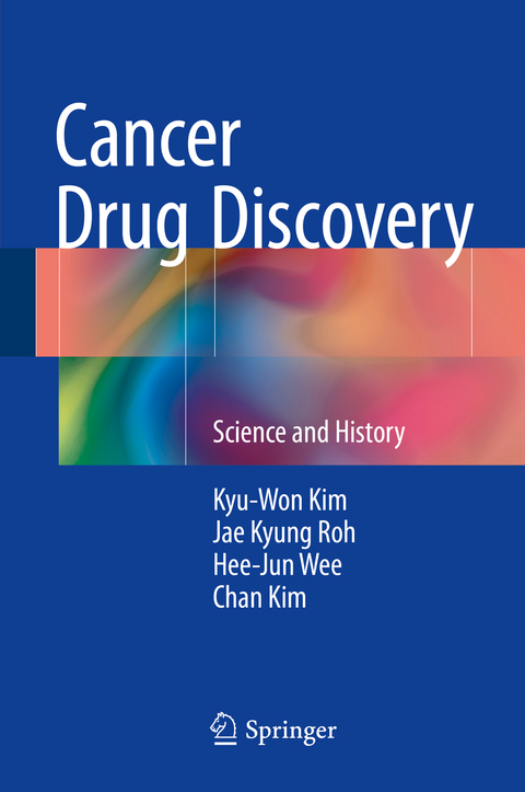 Cancer Drug Discovery - Kyu-Won Kim, Jae Kyung Roh, Hee-Jun Wee, Chan kim