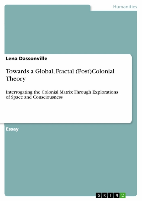 Towards a Global, Fractal (Post)Colonial Theory - Lena Dassonville