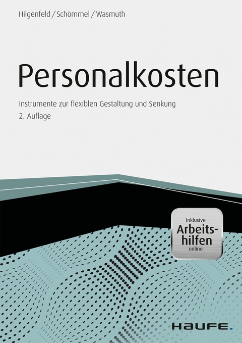 Personalkosten - inkl. Arbeitshilfen online - Marc Hilgenfeld, Ingo Schömmel, Dirk Wasmuth