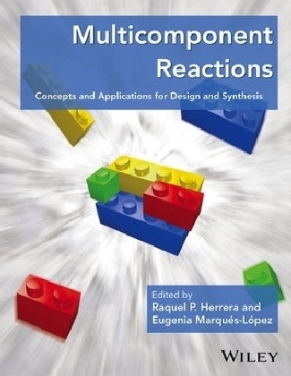 Multicomponent Reactions - Raquel P. Herrera, Eugenia Marqués-López