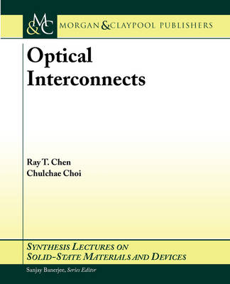 Optical Interconnects - Ray T. Chen, Chulchae Choi