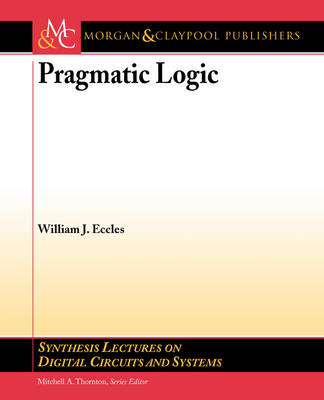 Pragmatic Logic - William J. Eccles