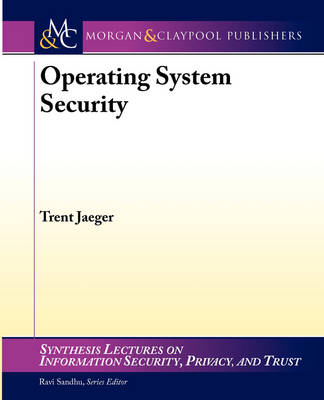 Operating System Security - Trent Jaeger