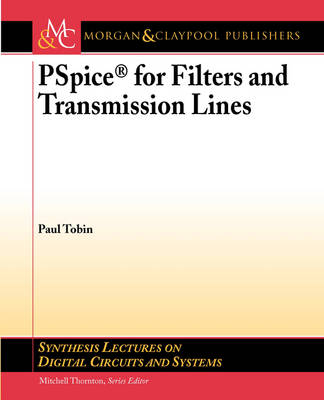 PSpice for Filters and Transmission Lines - Paul Tobin