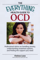 The Everything[registered] Health Guide to OCD - Chelsea Lowe