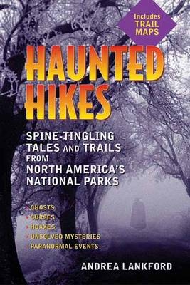 Haunted Hikes - Andrea Lankford