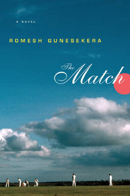 The Match - Romesh Gunesekera