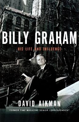 Billy Graham - David Aikman