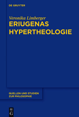 Eriugenas Hypertheologie - Veronika Limberger