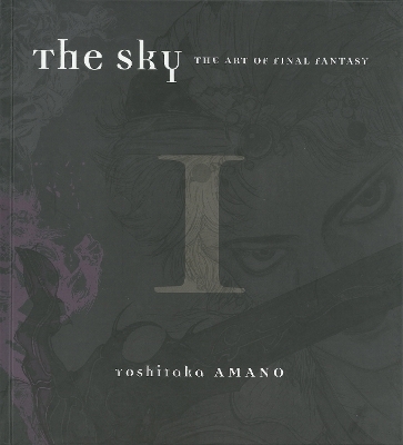 The Sky, The: Art Of Final Fantasy Book 1 - 