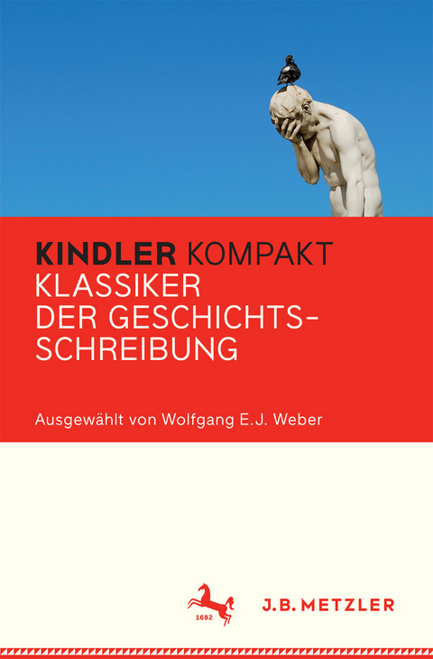 Kindler Kompakt: Klassiker der Geschichtsschreibung - 