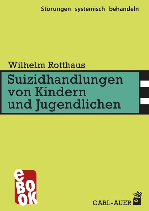 Suizidhandlungen von Kindern und Jugendlichen -  Wilhelm Rotthaus