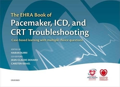 The EHRA Book of Pacemaker, ICD, and CRT Troubleshooting - 