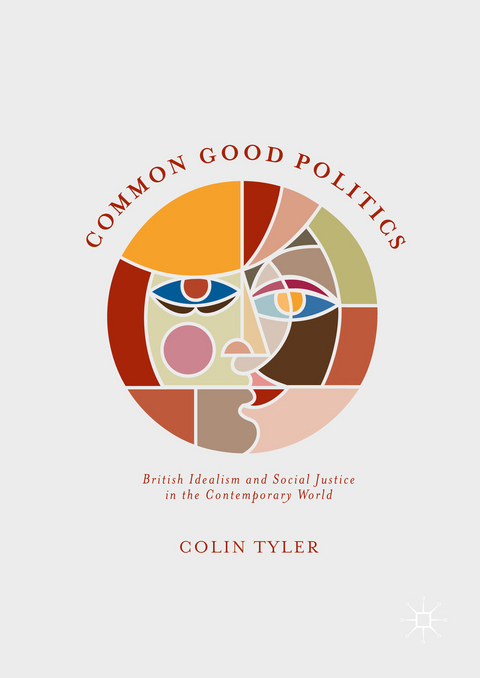 Common Good Politics - Colin Tyler