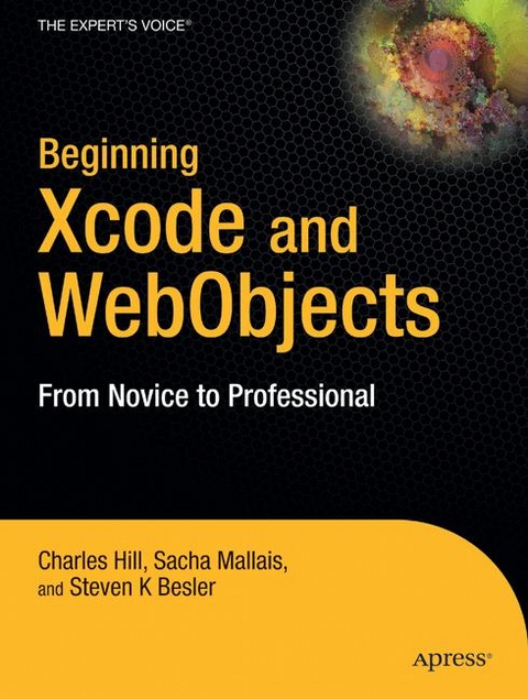 Beginning Mac OS X Programming with Xcode and Webobjects - C Hill