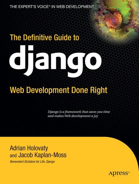 The Definitive Guide to Django - Adrian Holovaty, Jacob Kaplan-Moss