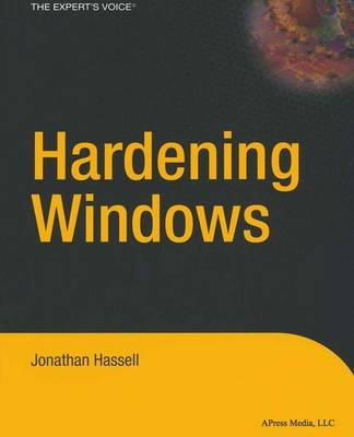 Hardening Windows - Jonathan Hassall