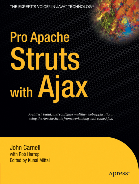 Pro Apache Struts with Ajax - Kunal Mittal, Rob Harrop, John Carnell