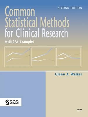 Common Statistical Methods for Clinical Research - Glenn A Walker