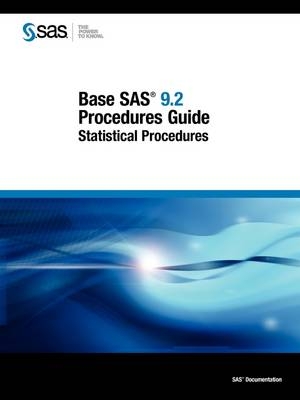 Base SAS 9.2 Procedures Guide -  Sas Institute