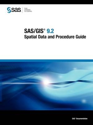 SAS/GIS 9.2 -  Sas Institute