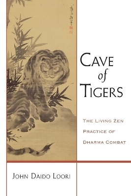 Cave of Tigers - John Daido Loori