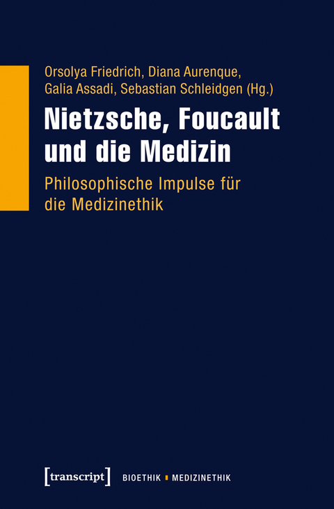 Nietzsche, Foucault und die Medizin - 