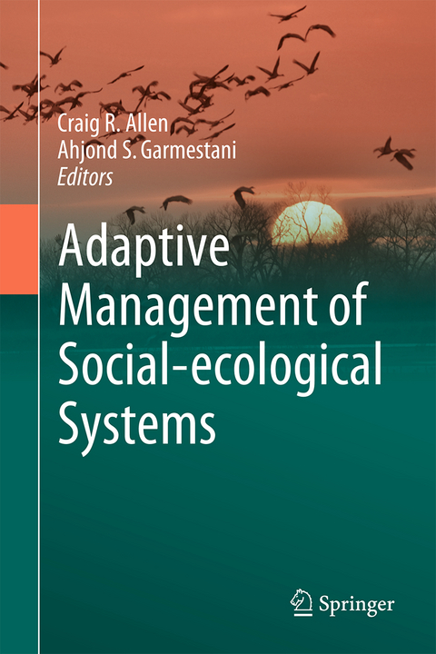 Adaptive Management of Social-Ecological Systems - 