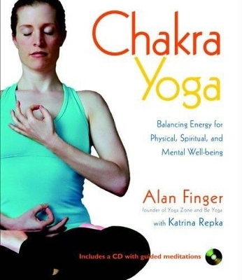 Chakra Yoga - Alan Finger, Katrina Repka