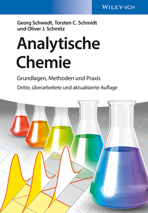 Analytische Chemie - Georg Schwedt, Torsten C. Schmidt, Oliver J. Schmitz