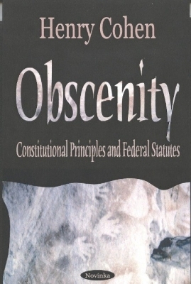 Obscenity & Indecency - Henry Cohen