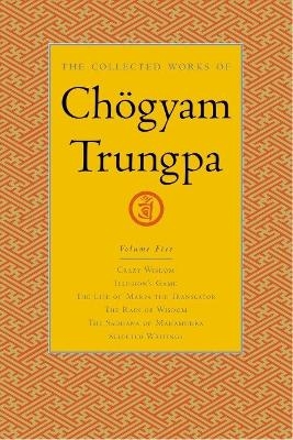 The Collected Works of Chögyam Trungpa, Volume 5 - Chogyam Trungpa