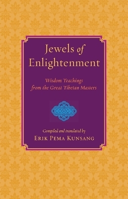 Jewels of Enlightenment - Erik Pema Kunsang