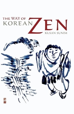 The Way of Korean Zen - Kusan Sunim