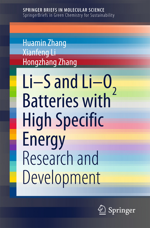 Li-S and Li-O2 Batteries with High Specific Energy - Huamin Zhang, Xianfeng Li, Hongzhang Zhang