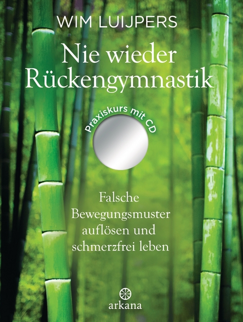 Nie wieder Rückengymnastik - Wim Luijpers