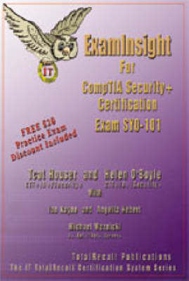 ExamInsight for CompTIA Security+ 2002 - Tcat Houser, Helen O'Boyle