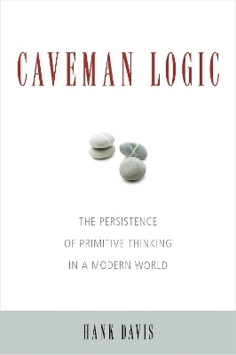 Caveman Logic - Hank Davis